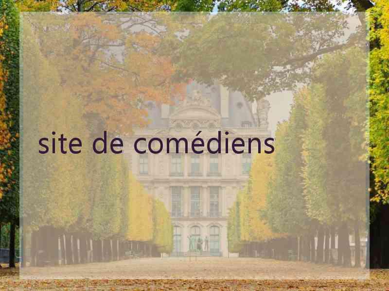 site de comédiens