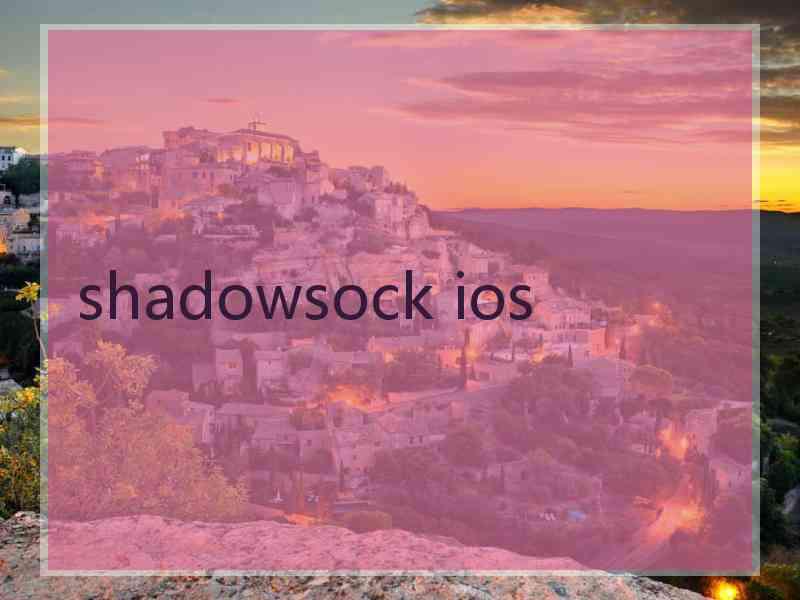 shadowsock ios