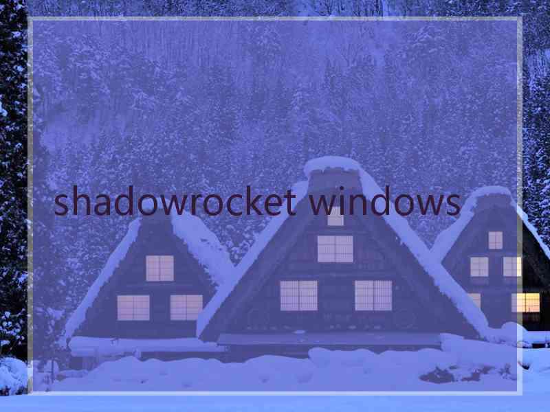 shadowrocket windows